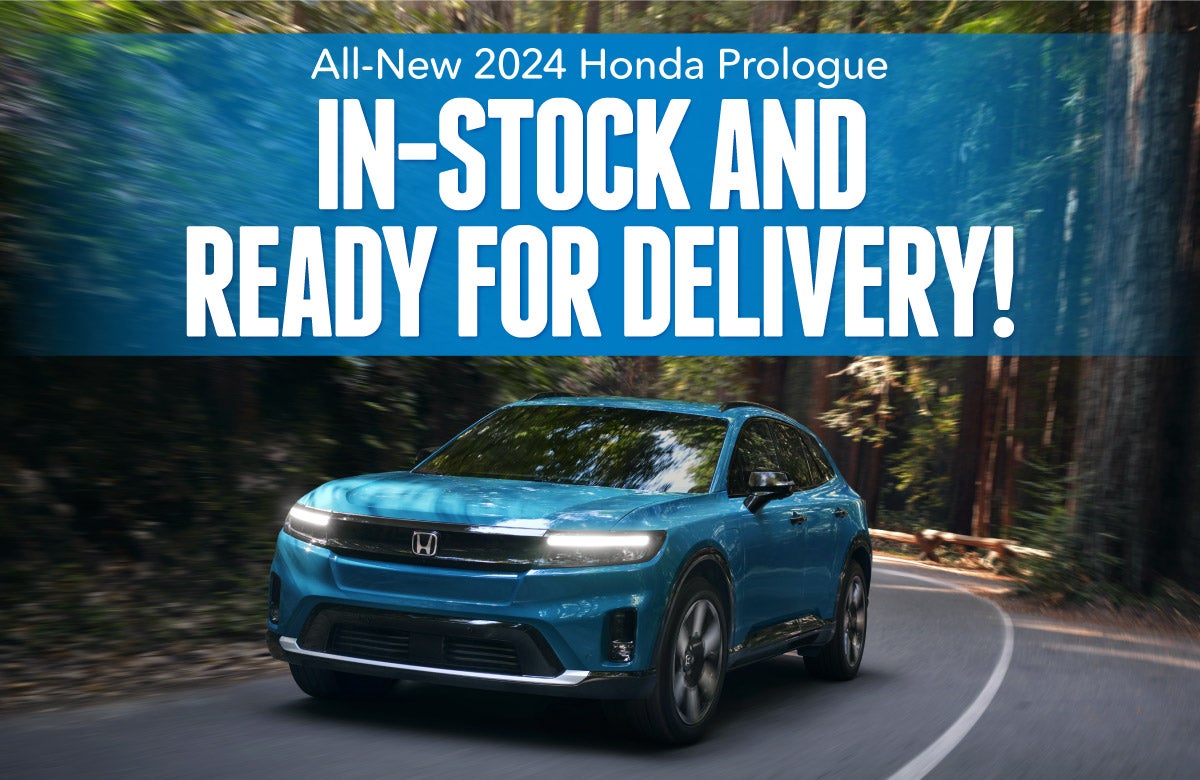 All New 2024 Honda Prologue In-Stock & Ready for Delivery!